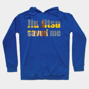 Jiu Jitsu Saved Me Inspirational T-Shirt Hoodie